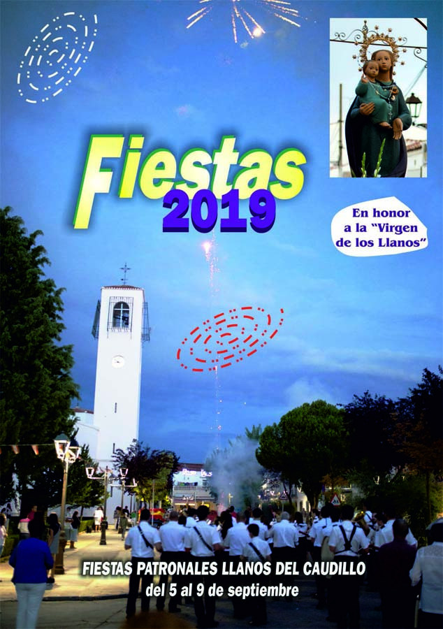 Fiestas patronales en honor de Nuestra Señora de los Llanos 2019 Llanos del Caudillo